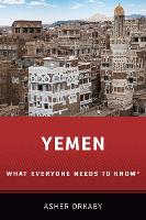 Book Cover for Yemen by Asher (Associate Research Scholar, Associate Research Scholar, Princeton University's Transregional Institute) Orkaby