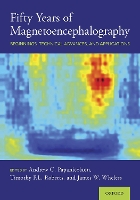 Book Cover for Fifty Years of Magnetoencephalography by Andrew C. (Professor of Clinical Neuroscience Emeritus, Professor of Clinical Neuroscience Emeritus, University o Papanicolaou