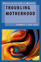 Book Cover for Troubling Motherhood by Lucy B Lecturer, Faculty of Law, Lecturer, Faculty of Law, University of Amsterdam Hall