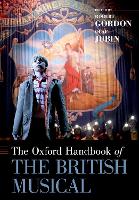 Book Cover for The Oxford Handbook of the British Musical by Robert (Professor of Theatre and Performance, Professor of Theatre and Performance, Goldsmiths College) Gordon