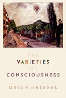 Book Cover for The Varieties of Consciousness by Uriah Kriegel