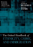 Book Cover for The Oxford Handbook of Ethnicity, Crime, and Immigration by Sandra M. (Assistant Professor of Sociology, Assistant Professor of Sociology, University of Alberta) Bucerius