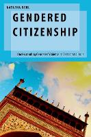 Book Cover for Gendered Citizenship by Natasha Associate Professor, School of Social and Behavioral Sciences, Associate Professor, School of Social and Behavio Behl