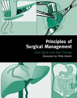 Book Cover for Principles of Surgical Management by Clive Consultant General and Vascular Surgeon, Consultant General and Vascular Surgeon, Hinchingbrooke HealthCare NHS T Quick