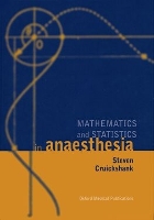 Book Cover for Mathematics and Statistics in Anaesthesia by Steven Consultant Anaesthetist, Department of Anaesthesia, Consultant Anaesthetist, Department of Anaesthesia, Ne Cruickshank