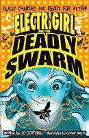 Book Cover for Electrigirl and the Deadly Swarm by Jo Cotterill