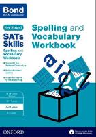 Book Cover for Bond SATs Skills Spelling and Vocabulary Workbook by Michellejoy Hughes, Bond SATs Skills, Bond 11+