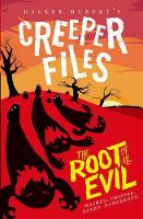 Book Cover for Creeper Files: The Root of all Evil by Hacker Murphy
