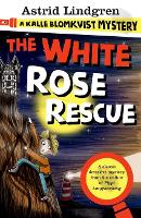 Book Cover for A Kalle Blomkvist Mystery: White Rose Rescue by Astrid Lindgren