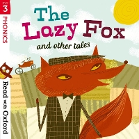 Book Cover for Read with Oxford: Stage 3: Phonics: The Lazy Fox and Other Tales by Alison Hawes, Jan Burchett, Sara Vogler, Gill Munton