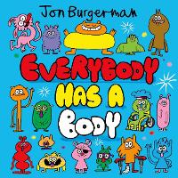 Book Cover for Everybody Has a Body by Jon Burgerman