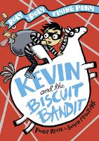 Book Cover for Kevin and the Biscuit Bandit by Philip Reeve