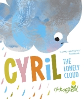 Book Cover for Cyril the Lonely Cloud by Tim Hopgood