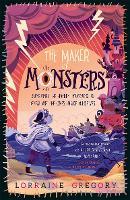 Book Cover for The Maker of Monsters by Lorraine Gregory