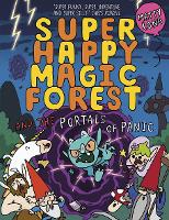 Book Cover for Super Happy Magic Forest and the Portals Of Panic by Matty Long
