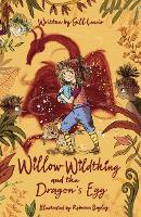 Book Cover for Willow Wildthing and the Dragon's Egg by Gill Lewis