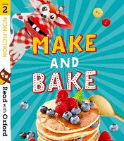 Book Cover for Read with Oxford: Stage 2: Non-fiction: Make and Bake! by Karra McFarlane, Catherine Baker, Suzannah Beddoes