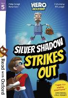 Book Cover for Read with Oxford: Stage 5: Hero Academy: Silver Shadow Strikes Out by Philip Ardagh, Steve Cole
