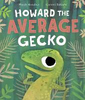 Book Cover for Howard the Average Gecko by Wendy Meddour