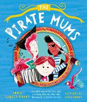 Book Cover for The Pirate Mums by Jodie Lancet-Grant