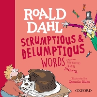 Book Cover for Roald Dahl Scrumptious & Delumptious Words by Roald Dahl