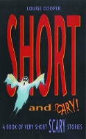 Book Cover for Short And Scary! by Louise Cooper