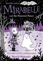 Book Cover for Mirabelle and the Haunted House by Harriet Muncaster