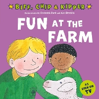 Book Cover for Fun at the Farm (First Experiences with Biff, Chip & Kipper) by Roderick Hunt, Annemarie Young