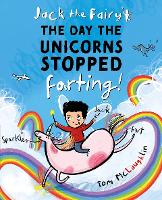 Book Cover for Jack the Fairy: The Day the Unicorns Stopped Farting by Tom McLaughlin