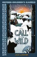 Book Cover for Oxford Children's Classics: The Call of the Wild by Jack London