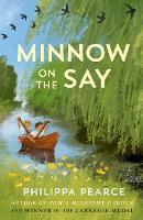 Book Cover for Minnow on the Say by Philippa Pearce