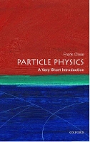 Book Cover for Particle Physics: A Very Short Introduction by Frank (Professor of Physics at Oxford University and a Fellow of Exeter College) Close