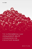 Book Cover for The International Law Commission's Draft Conclusions on Peremptory Norms by Prof Dire Professor of International Constitutional Law, Professor of International Constitutional Law, University of P Tladi