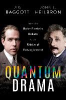 Book Cover for Quantum Drama by Dr Jim (Freelance science writer) Baggott, Prof John L. (Professor Emeritus of History, Professor Emeritus of History Heilbron