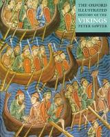 Book Cover for The Oxford Illustrated History of the Vikings by Peter (Emeritus Professor of Medieval History, Emeritus Professor of Medieval History, University of Leeds) Sawyer