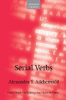 Book Cover for Serial Verbs by Alexandra Y. (Distinguished Professor, Australian Laureate Fellow, and Director of the Language and Culture Researc Aikhenvald