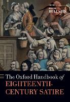 Book Cover for The Oxford Handbook of Eighteenth-Century Satire by Paddy (Associate Professor of English Literature and Book History, Associate Professor of English Literature and Book  Bullard