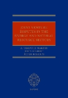 Book Cover for Joint Venture Disputes in the Energy and Natural Resource Sectors by A Timothy Northumberland Chambers Martin, John Bracewell UK LLP Gilbert, Peter Cross Keys Energy Roberts