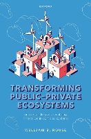 Book Cover for Transforming Public-Private Ecosystems by William B. (Research Professor, Research Professor, Georgetown University) Rouse