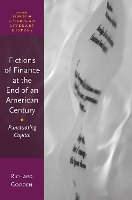 Book Cover for Fictions of Finance at the End of an American Century by Prof Richard (Professor Emeritus, University of California, Irvine) Godden