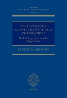 Book Cover for Tort Litigation against Transnational Corporations by Ekaterina Leverhulme Early Career Fellow, Leverhulme Early Career Fellow, Bonavero Institute of Human Rights, Univer Aristova