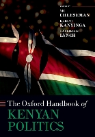 Book Cover for The Oxford Handbook of Kenyan Politics by Nic (Professor of Democracy and International Development, Professor of Democracy and International Development, Uni Cheeseman