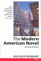 Book Cover for The Modern American Novel by Malcolm Professor of American Studies, Professor of American Studies, University of East Anglia Bradbury