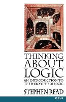 Book Cover for Thinking About Logic by Stephen (Head of School of Philosophical and Anthropological Studies, Head of School of Philosophical and Anthropological Read