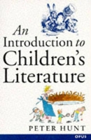 Book Cover for An Introduction to Children's Literature by Peter (Senior Lecturer in English Literature, Senior Lecturer in English Literature, University of Cardiff) Hunt