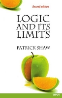 Book Cover for Logic and Its Limits by Patrick Lecturer in Logic, Lecturer in Logic, University of Glasgow Shaw