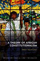 Book Cover for A Theory of African Constitutionalism by Berihun Adugna (Humboldt Research Fellow, Humboldt Research Fellow, Max Planck Institute for Comparative Public Law and Gebeye