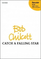 Book Cover for Catch a falling star by Bob Chilcott