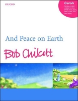 Book Cover for And Peace on Earth by Bob Chilcott