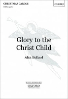 Book Cover for Glory to the Christ Child by Alan Bullard